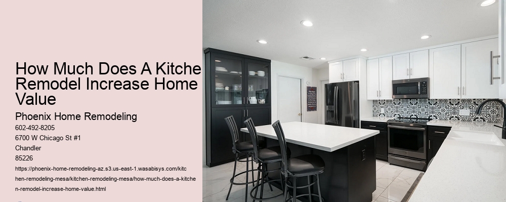 How Much Does A Kitchen Remodel Increase Home Value