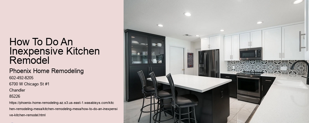How To Do An Inexpensive Kitchen Remodel