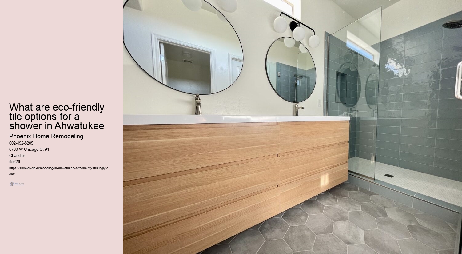 What are eco-friendly tile options for a shower in Ahwatukee